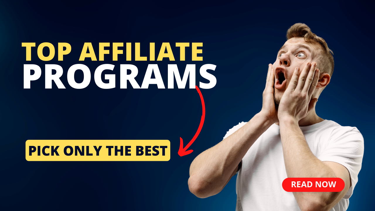 Top Affiliate Programs to Join in 2024: Maximize Your Blog’s Earning Potential